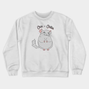 Chin Chilin Crewneck Sweatshirt